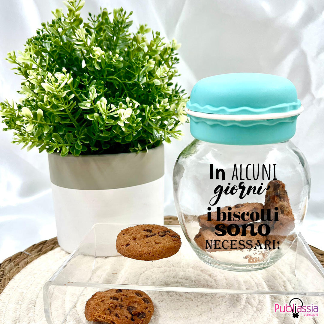 In alcuni giorni i biscotti sono necessari - Vasetto Barattolo Salvafreschezza Personalizzato Coperchio a forma di Macaron