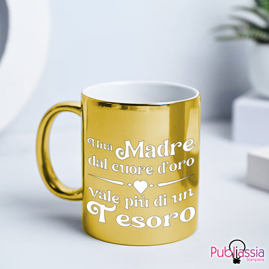 Una madre dal cuore d'oro - Tazza mug color Gold