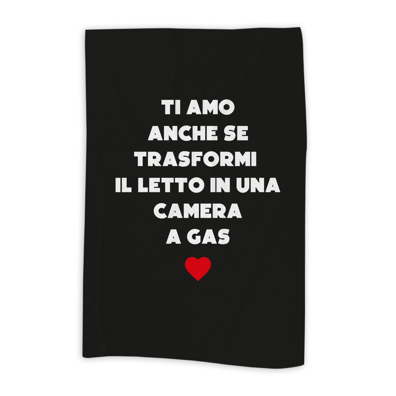 Ti amo anche se...trasformi il letto - plaid in pile