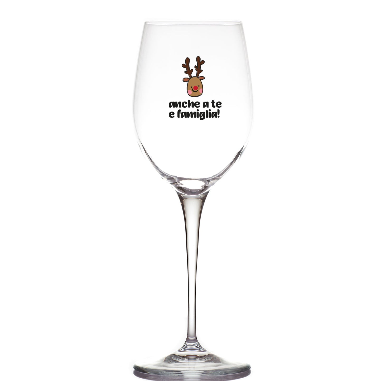 Anche a te e famiglia - Calice Bicchiere da Vino