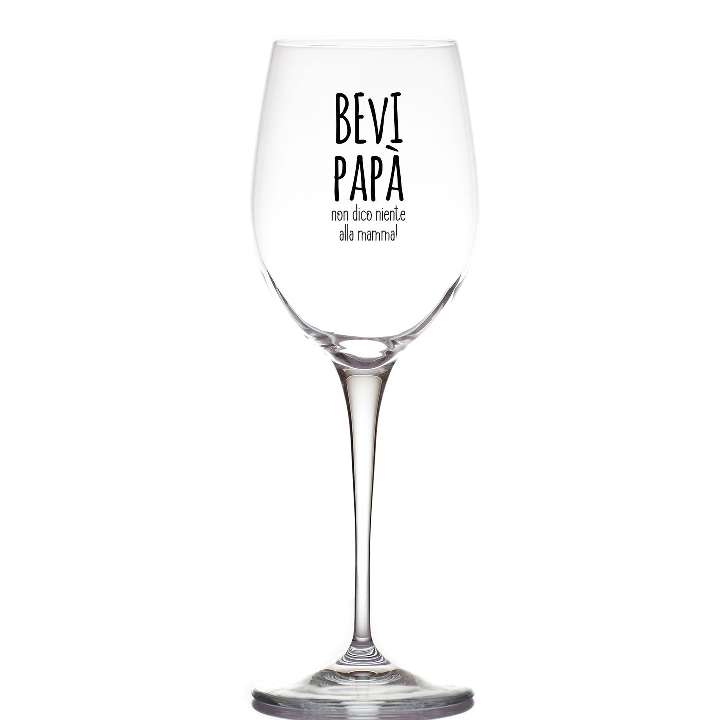 Bevi papà - Calice Bicchiere da Vino