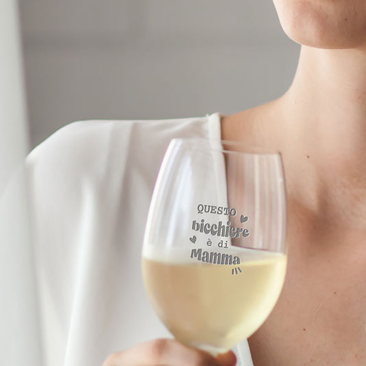 Questo bicchiere è di mamma - Calice da Vino Personalizzato