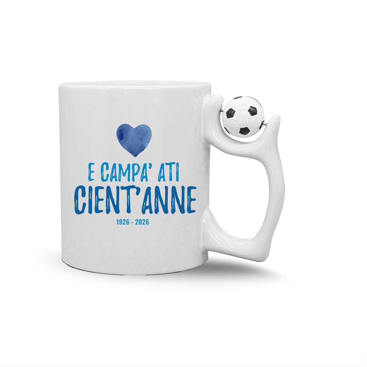 E campa' ati cient'anne - Tazza mug con manico pallone