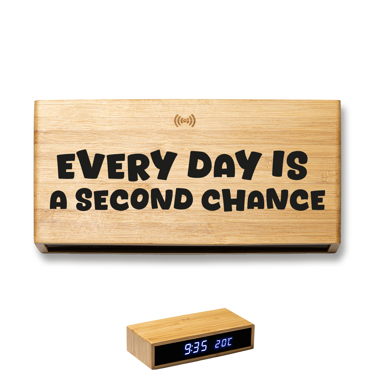 Every day is a second change - Sveglia Digitale in Bambù con Orologio da Tavolo