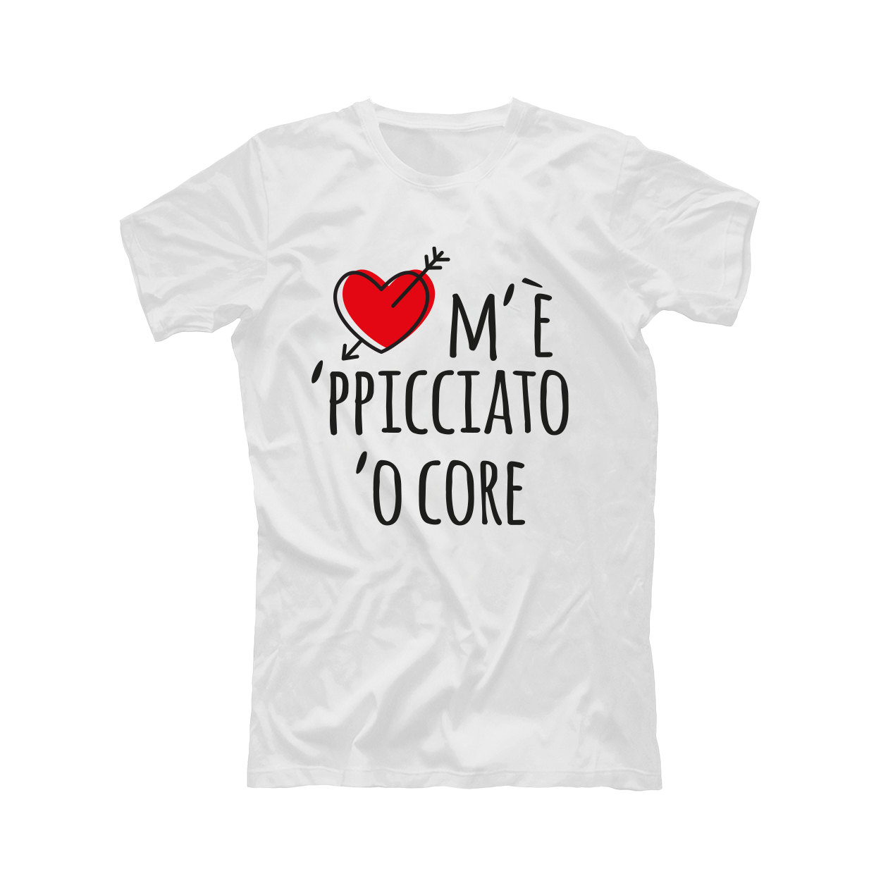 M'è ppicciato 'o core - T-shirt