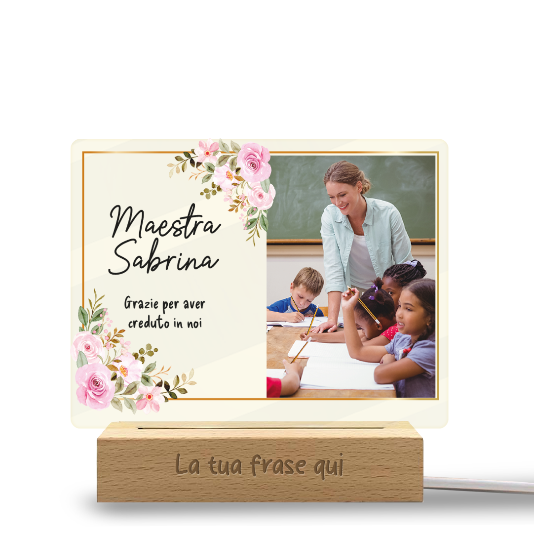 Maestra grazie per aver creduto in noi - Lampada - Plexiglass personalizzata