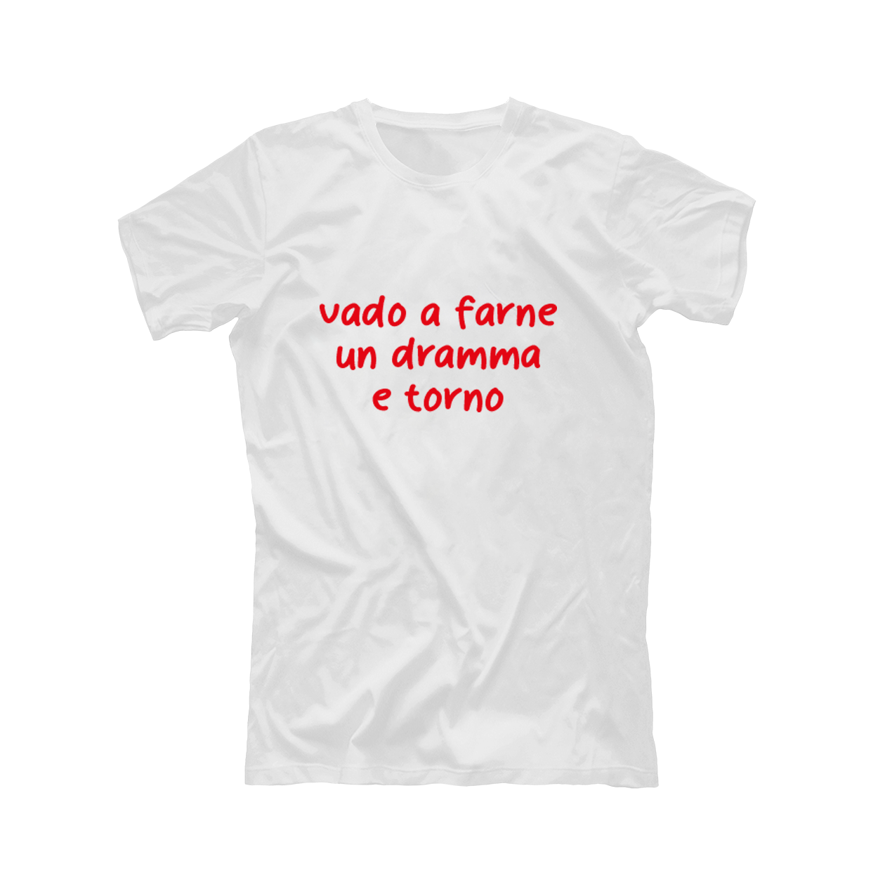Vado a farne un dramma e torno - T-shirt