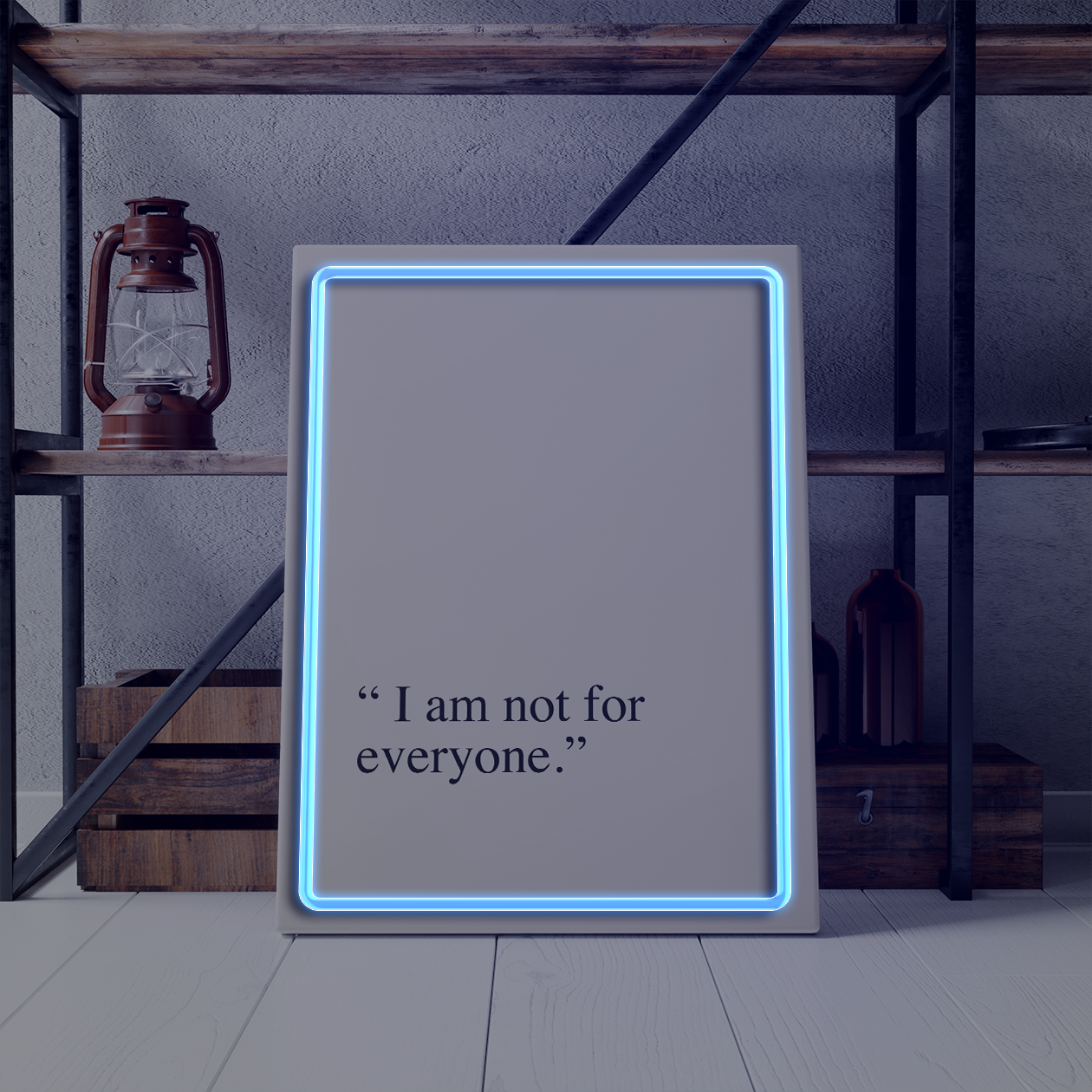 I am not for everyone - Quadretto con Neon Led