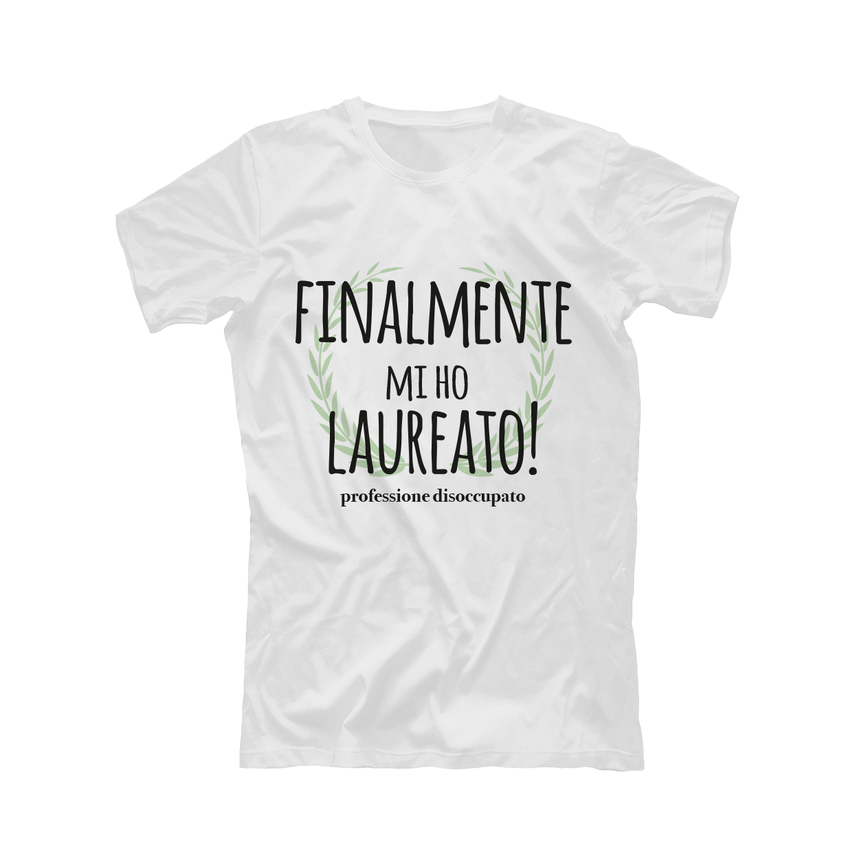 Finalmente mi ho laureato - T-shirt