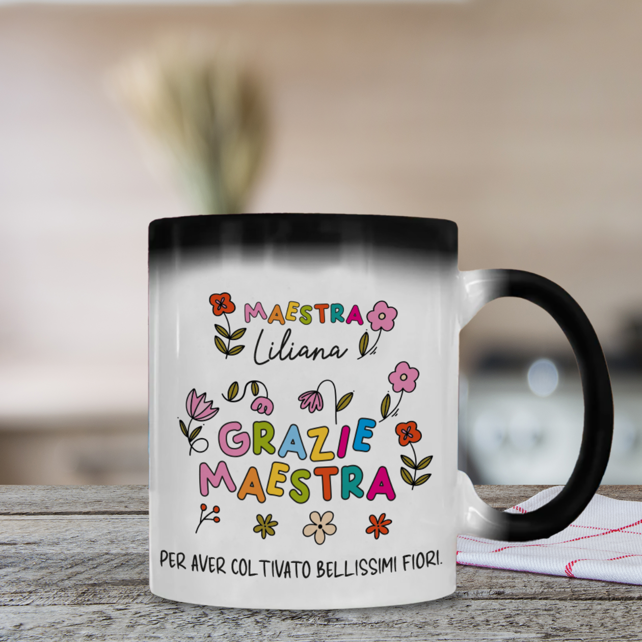 Grazie Maestra per aver coltivato bellissimi fiori - Tazza Magica - personalizzata con nome