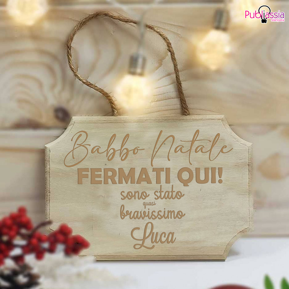 Babbo Natale siamo stati bravissimo - fuoriporta in legno - personalizzato con nomi