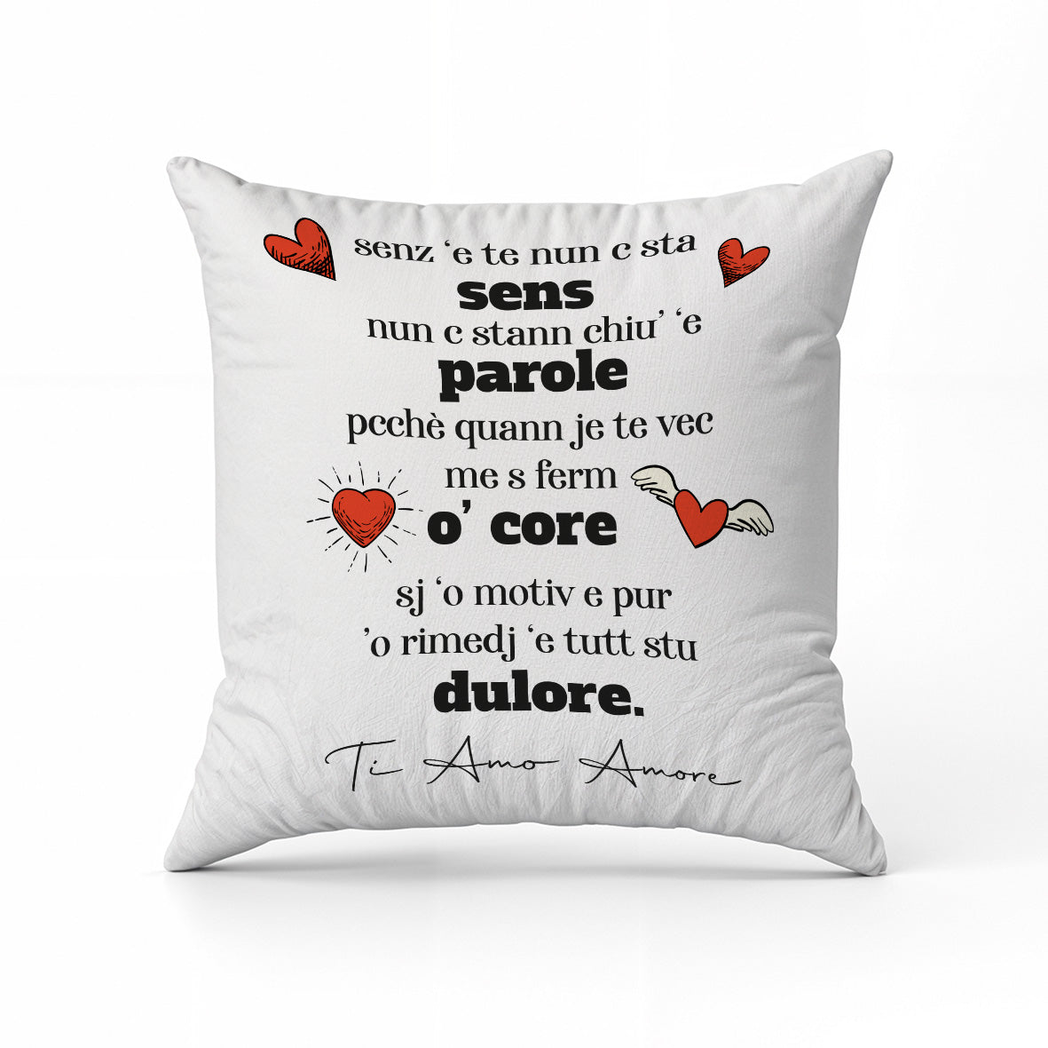 Senz' e te...- Cuscino - idea regalo