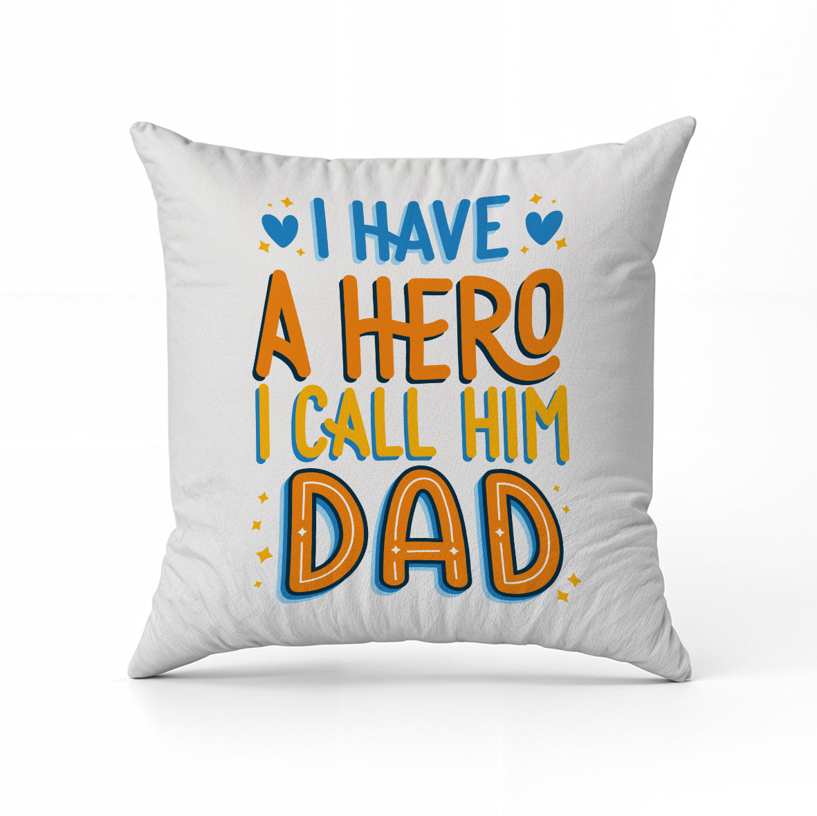 I have a hero - Cuscino - idea regalo festa del papà