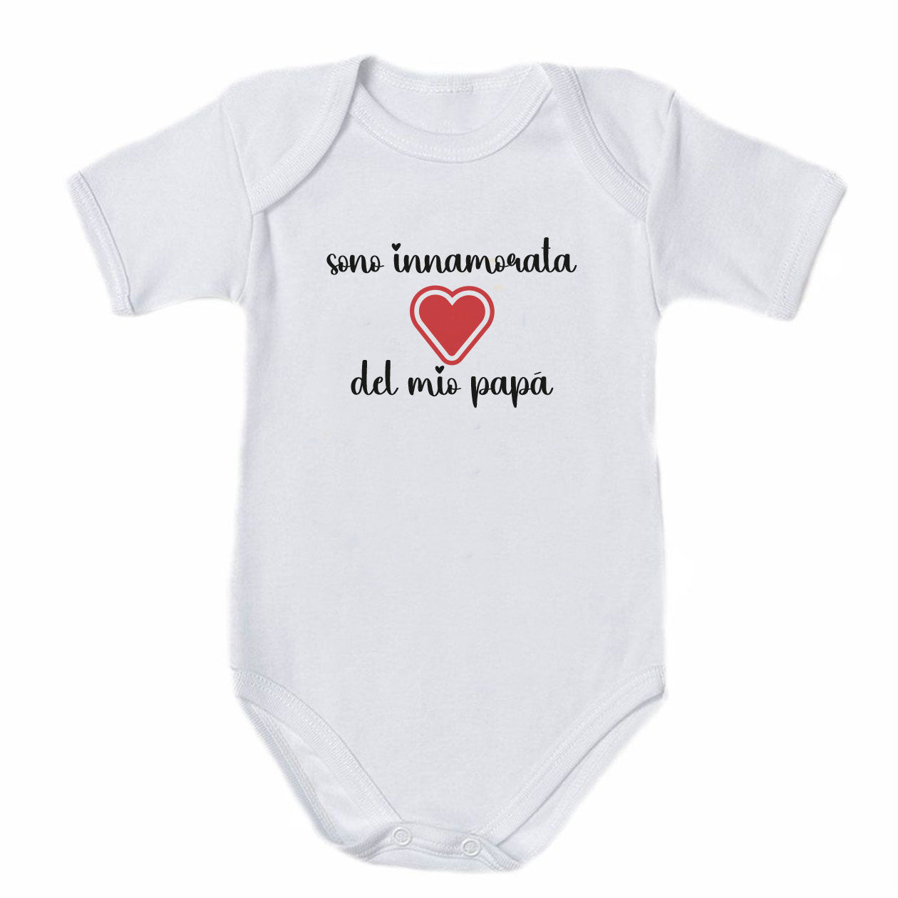 Sono innamorata del mio papà - Tutina neonato - body
