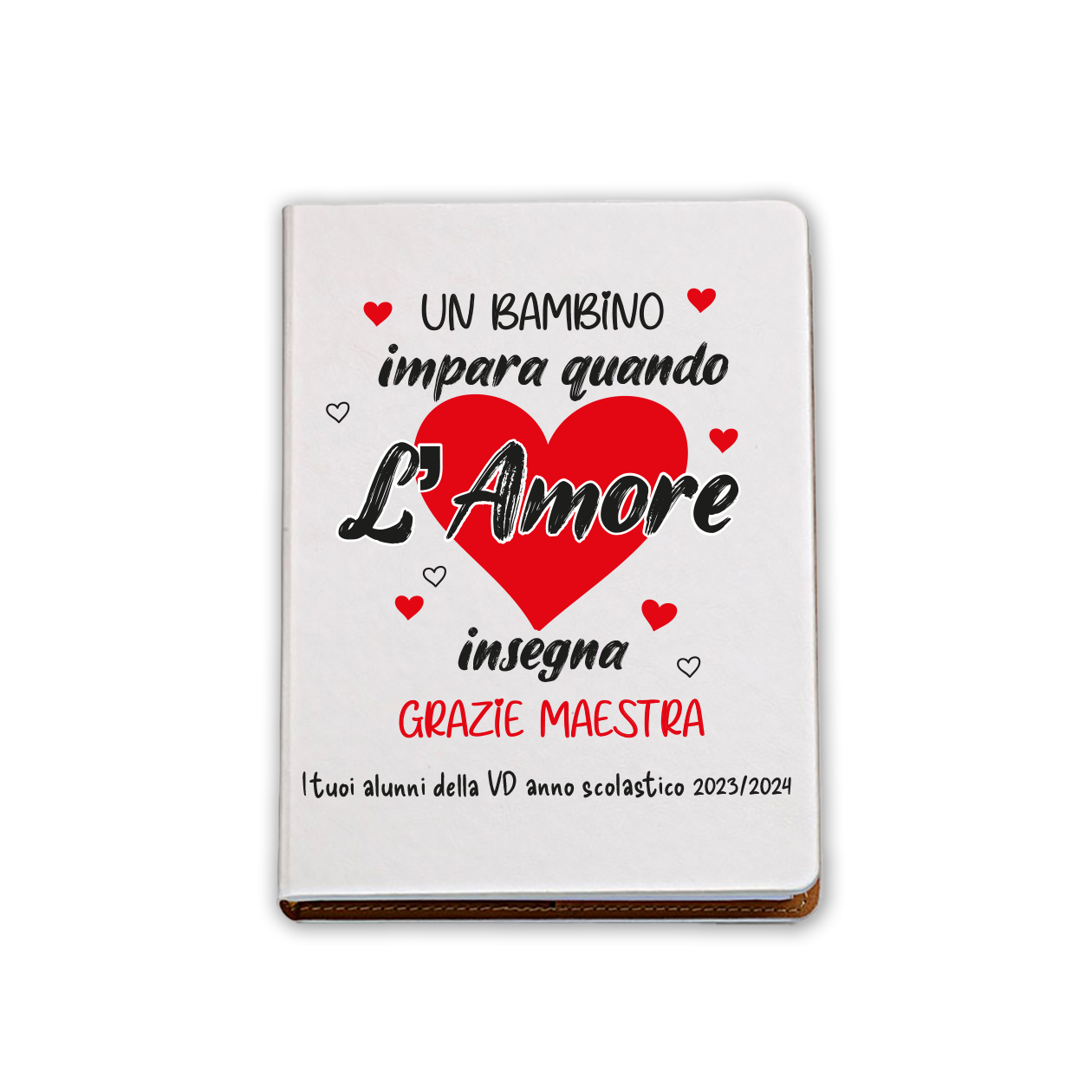 Un bambino impara quando l'amore insegna - Block Notes personalizzato