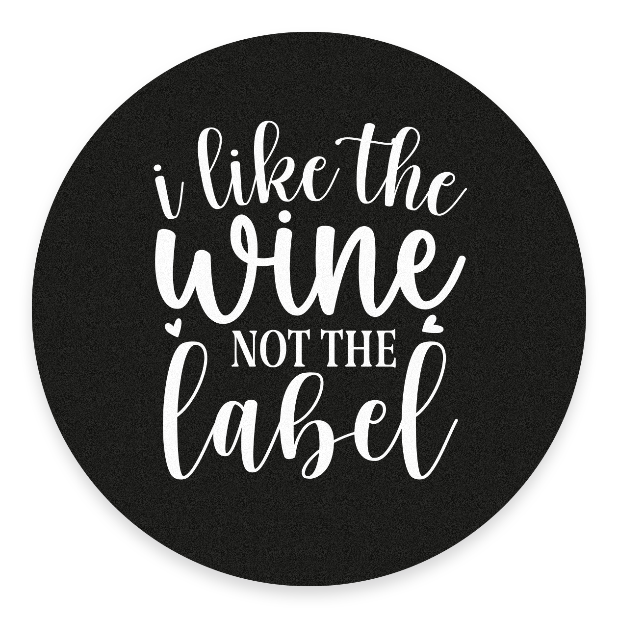 I like the wine not the label - Tappeto Per Neonato