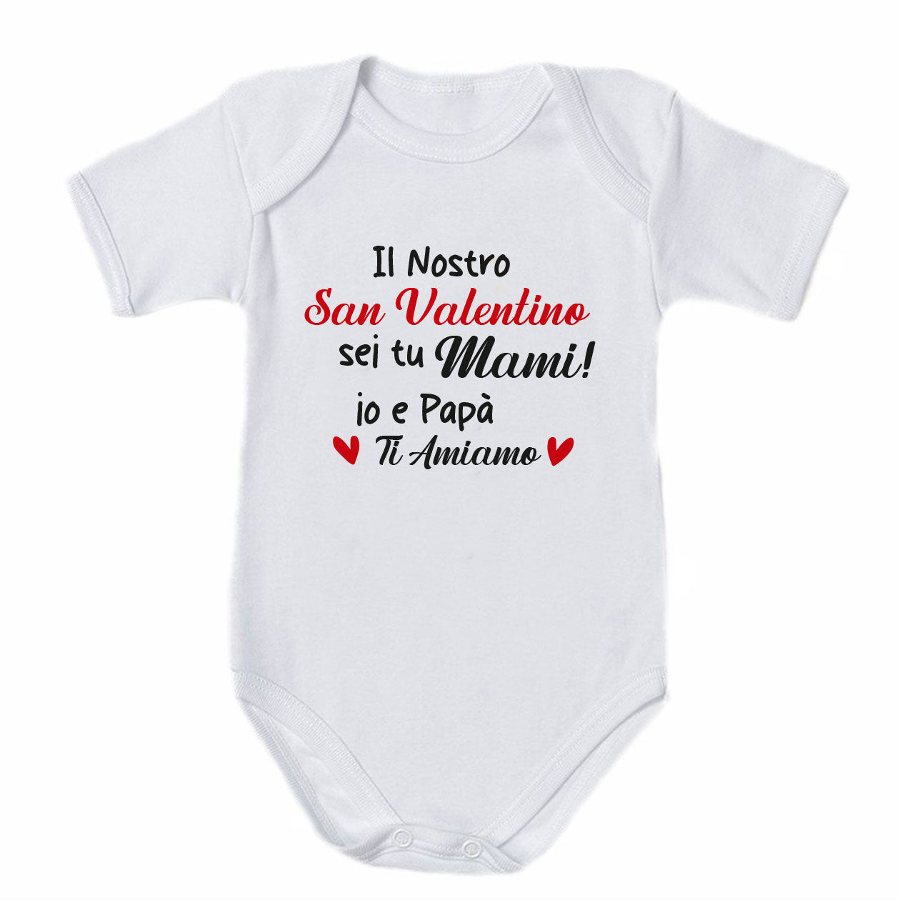 Il nostro San Valentino sei tu mami - Tutina neonato - body
