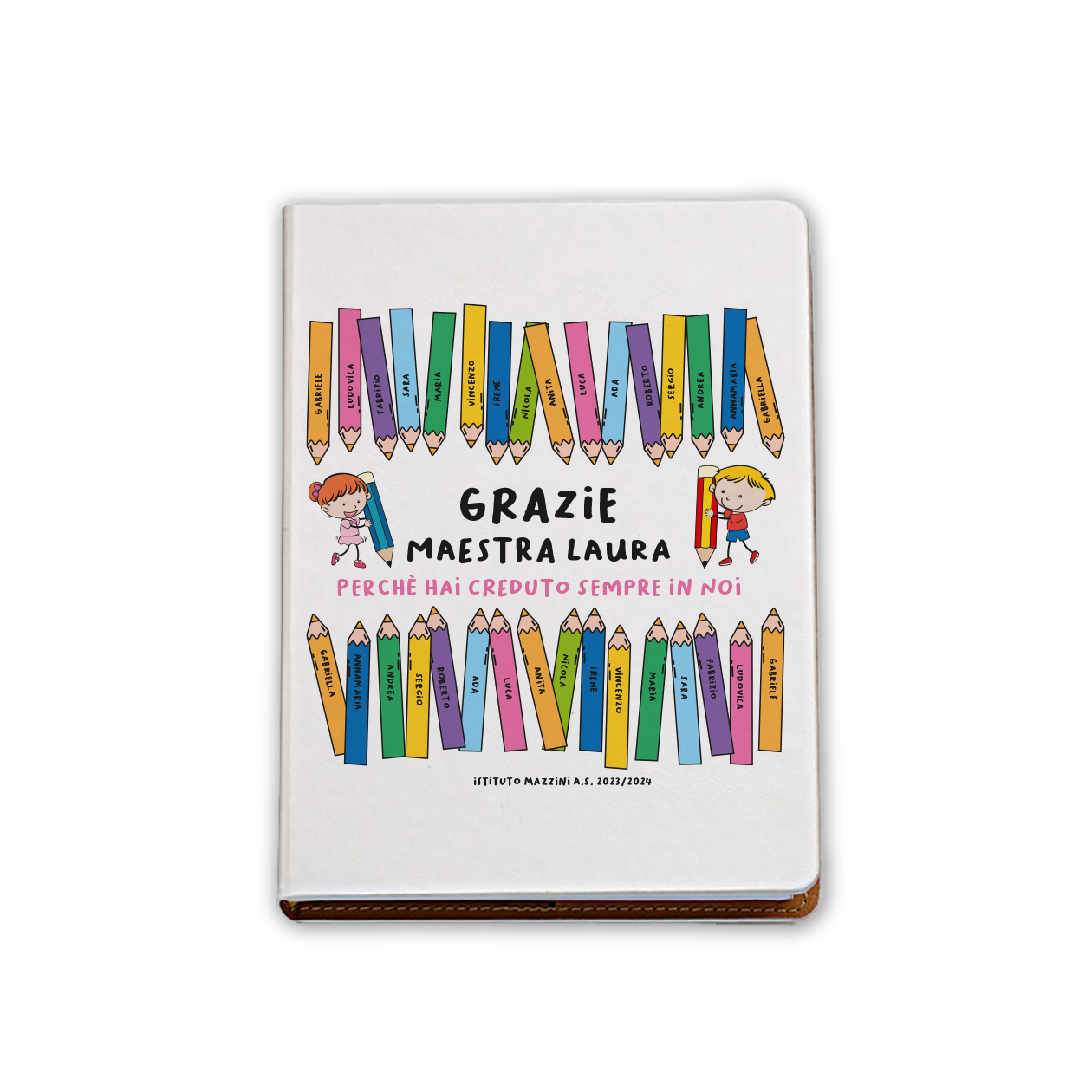 Grazie maestra perchè hai creduto sempre in noi - Block Notes personalizzato