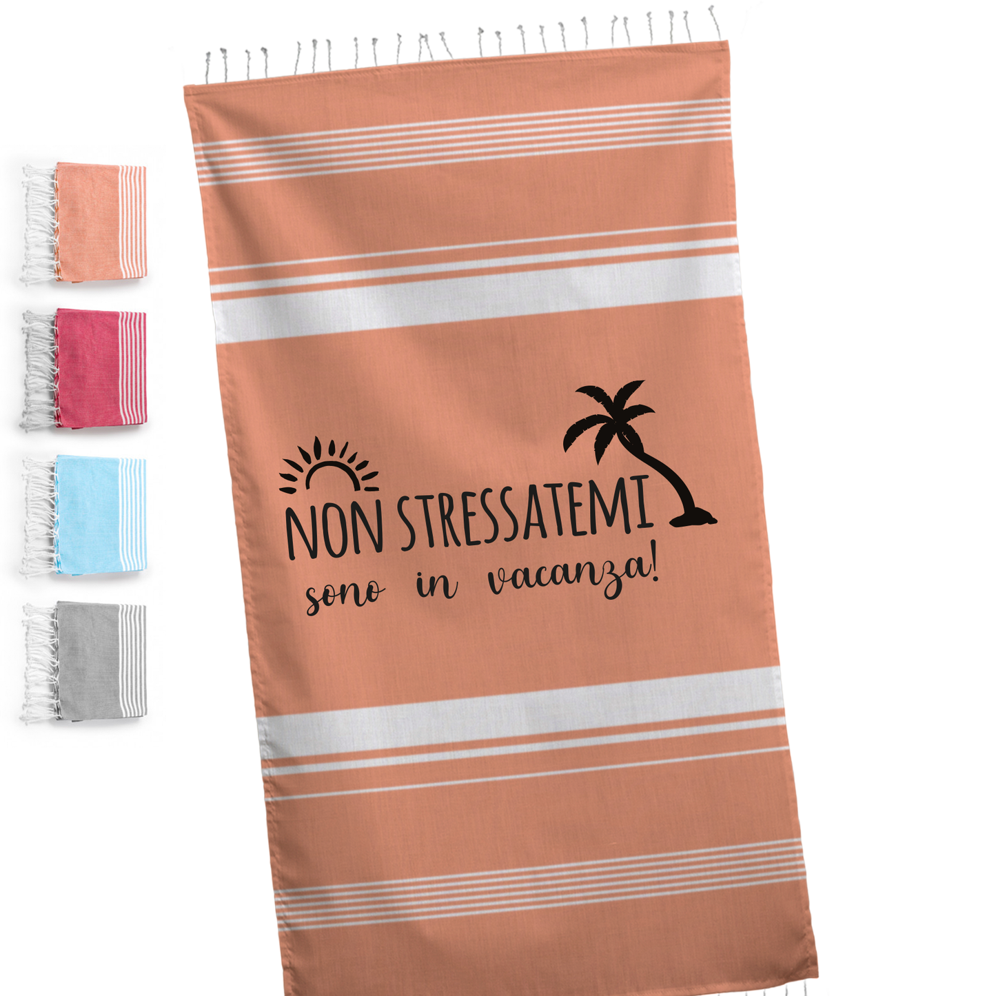 Non stressatemi sono in vacanza - Telo Mare