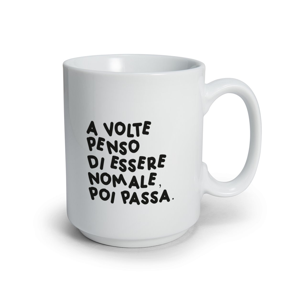 A volte penso di essere normale poi passa - Tazza mug