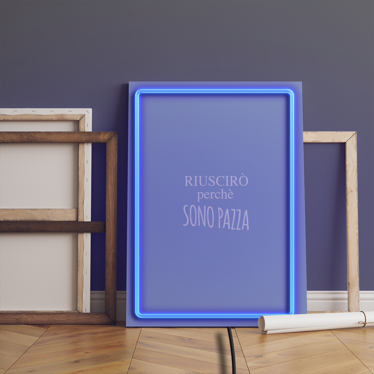 Riuscirò perchè sono pazza - Quadretto con Neon Led