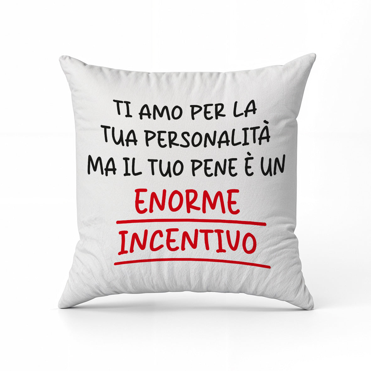 Enorme incentivo - Cuscino - idea regalo