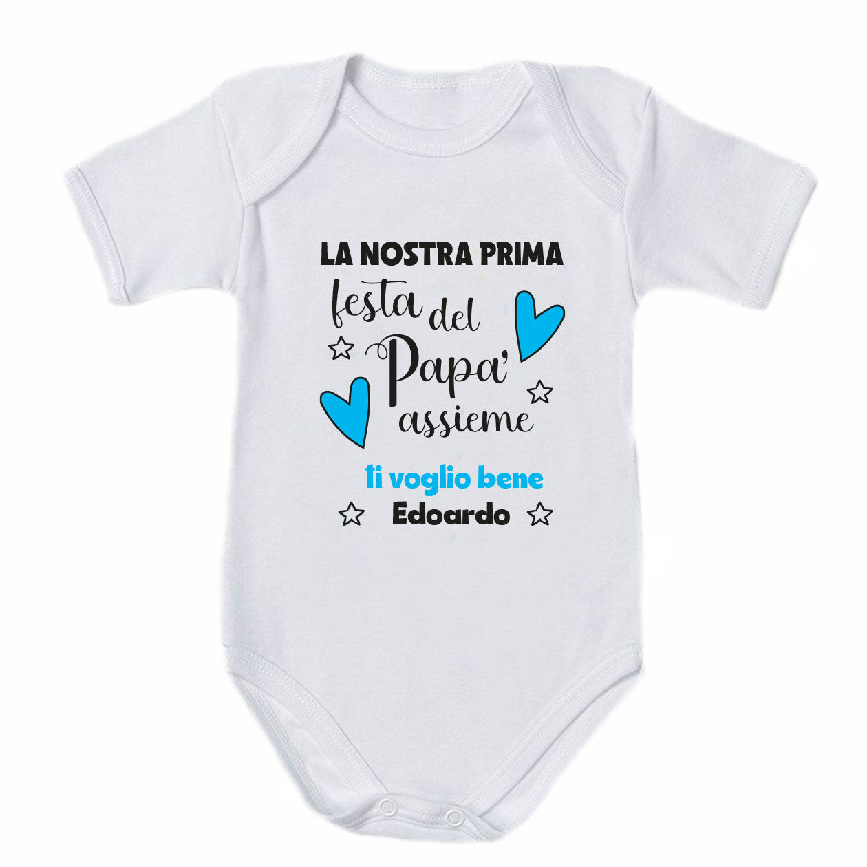 La nostra prima festa del papà - Tutina neonato - body personalizzato con nome