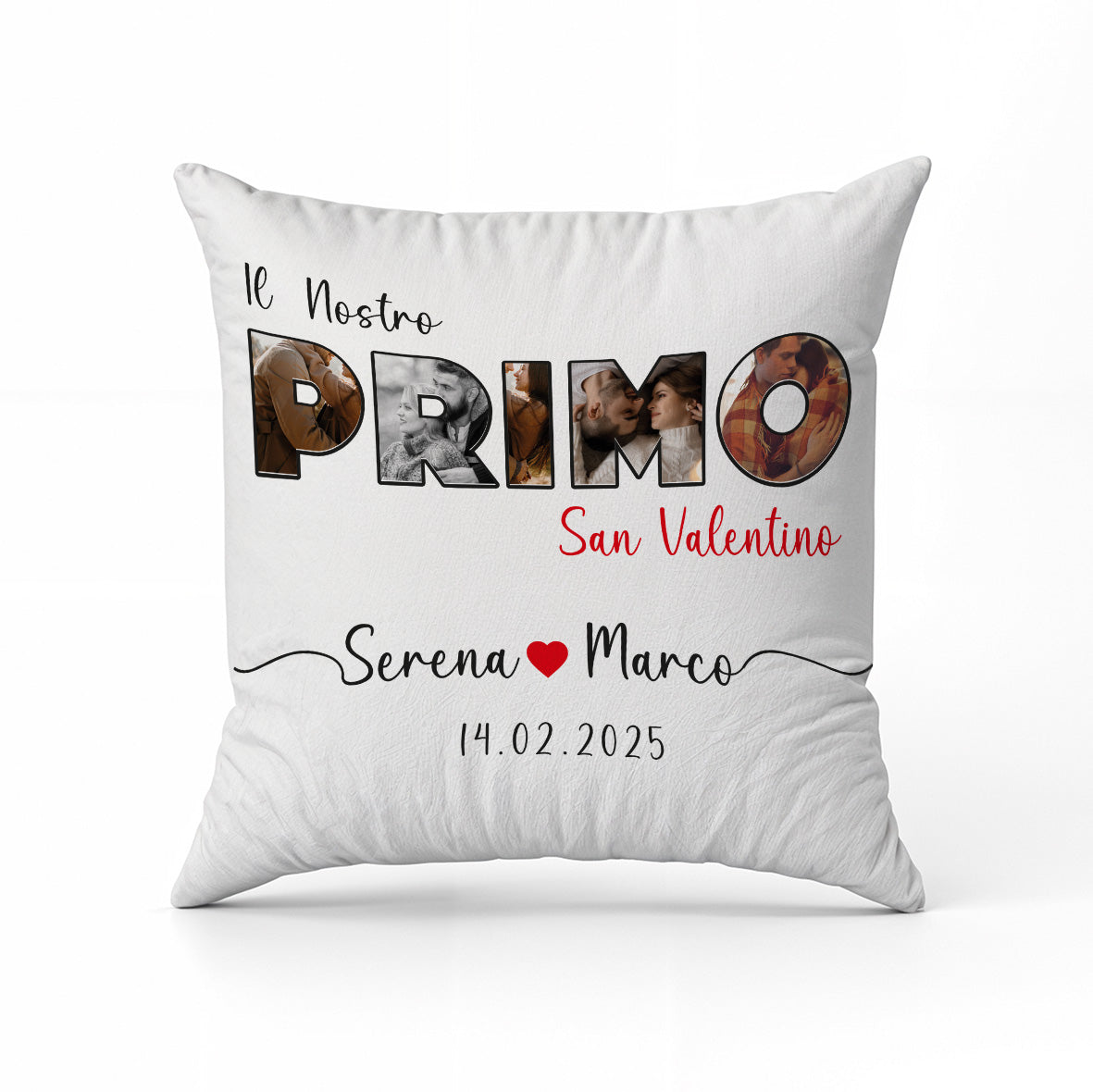 Il nostro primo San Valentino - Cuscino - idea regalo - personalizzato