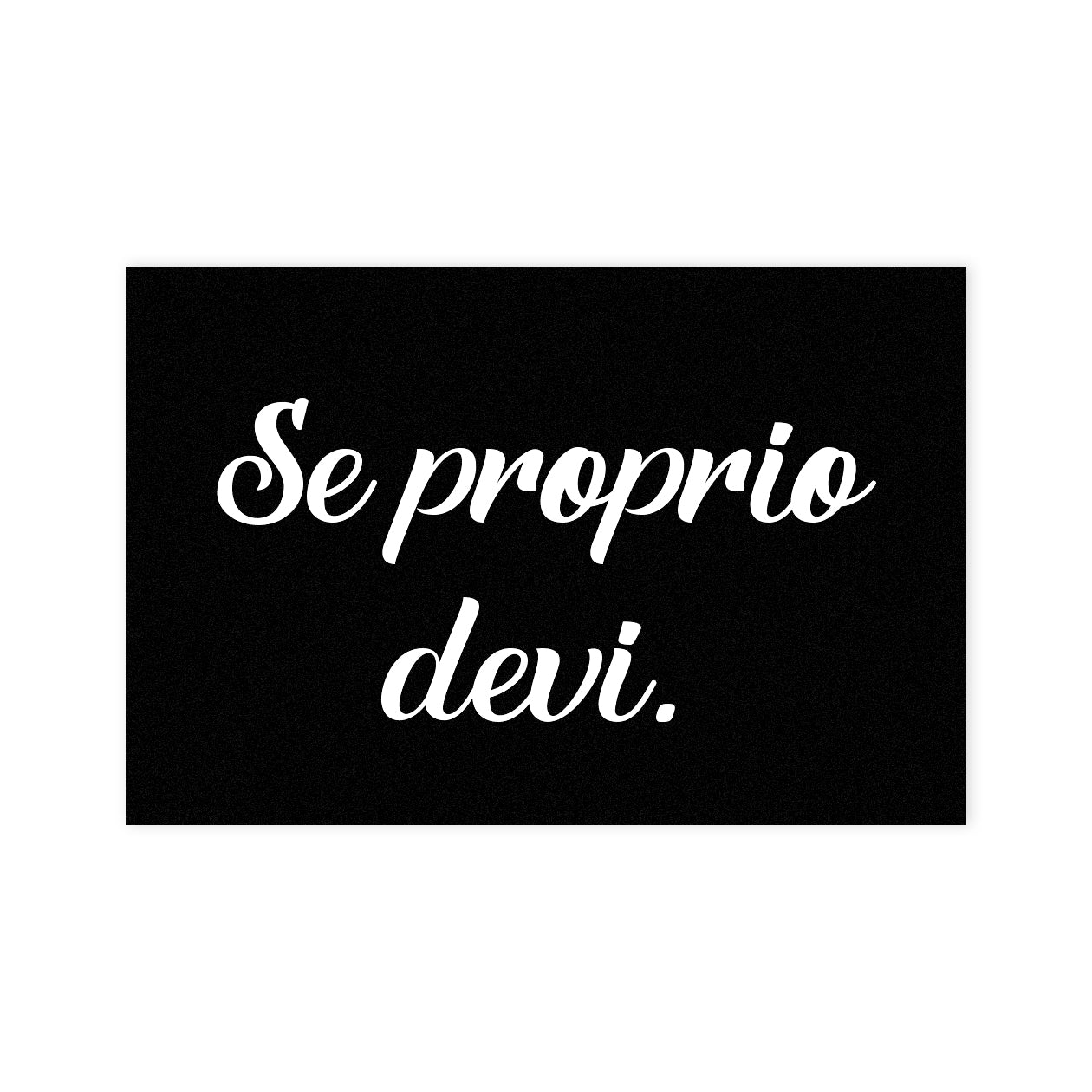 Se proprio devi - Tappeto