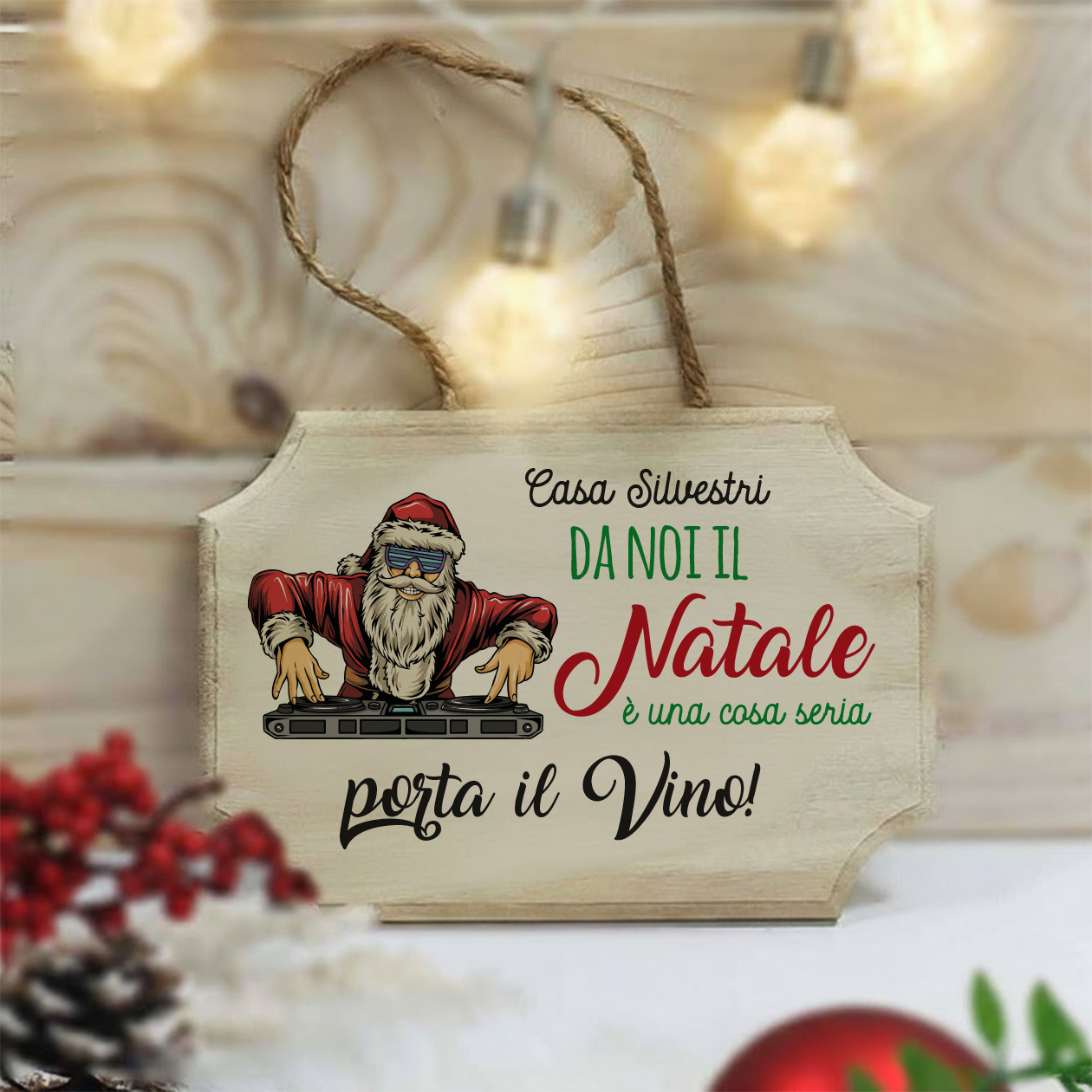 Da noi il Natale è una cosa seria - fuoriporta in legno