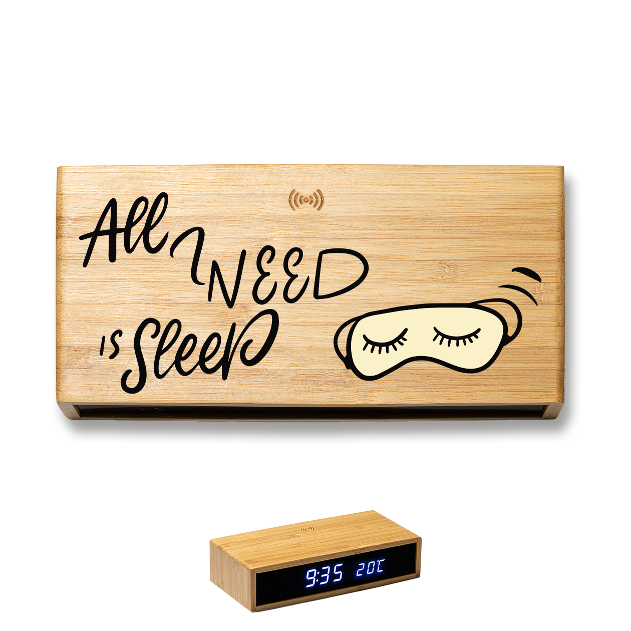 All I need is sleep - Sveglia Digitale in Bambù con Orologio da Tavolo