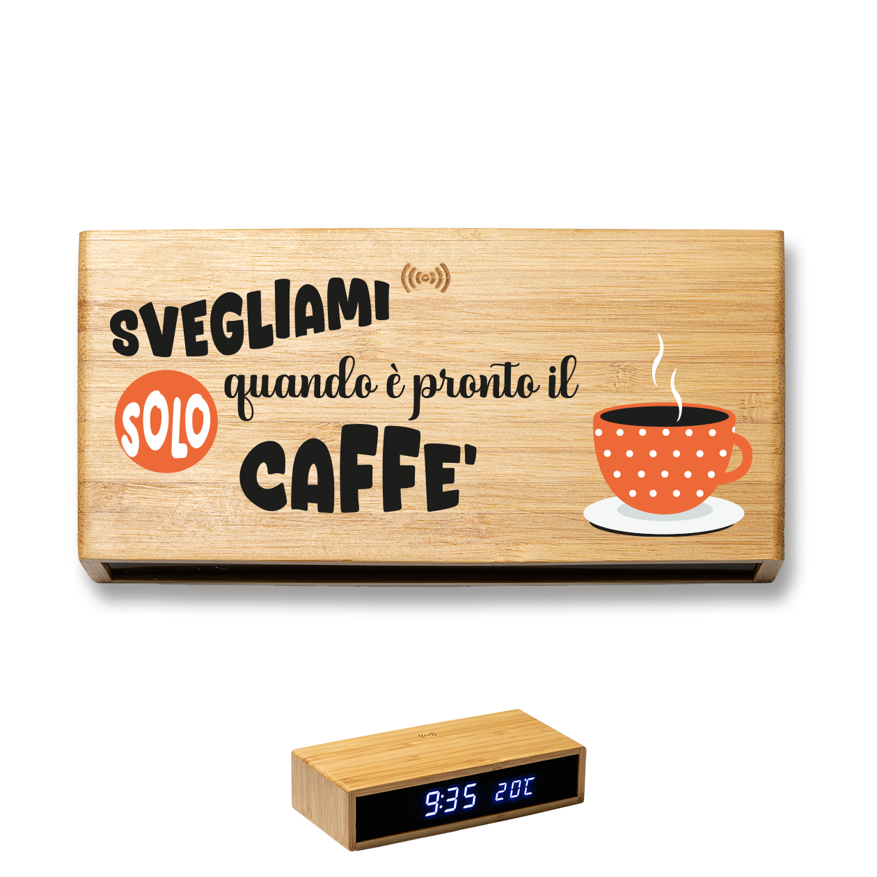 Svegliami solo quando è pronto il caffè - Sveglia Digitale in Bambù con Orologio da Tavolo