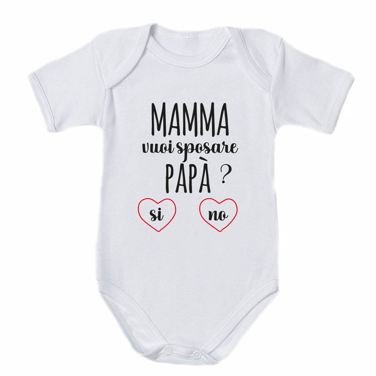 Mamma vuoi sposare papà? - Tutina neonato