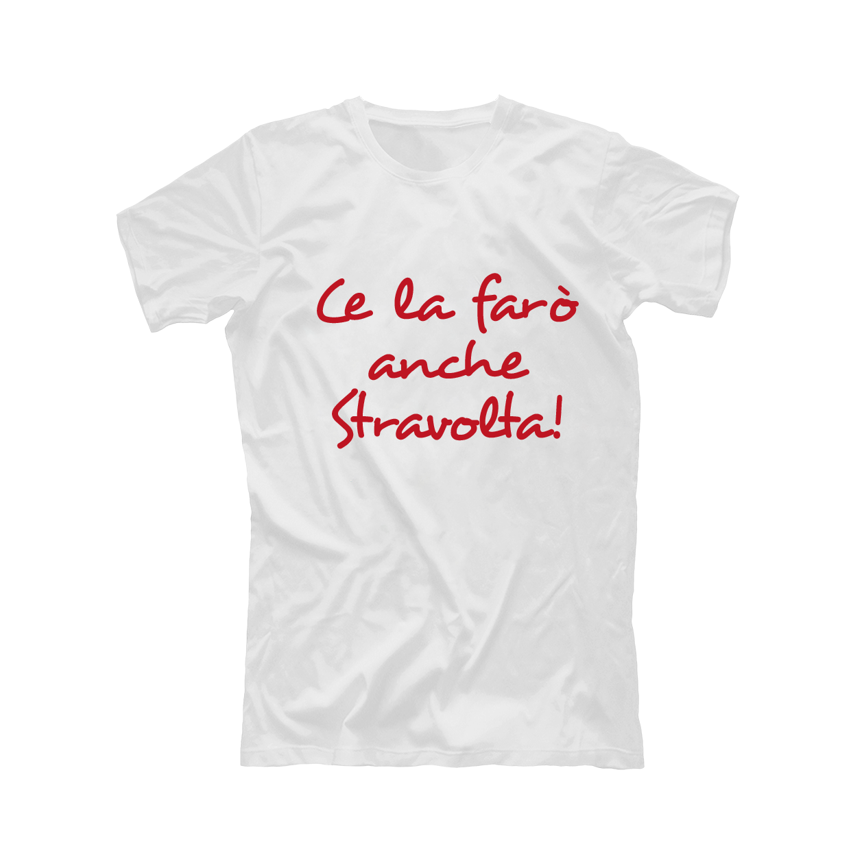 Ce la farò anche stavolta - T-shirt