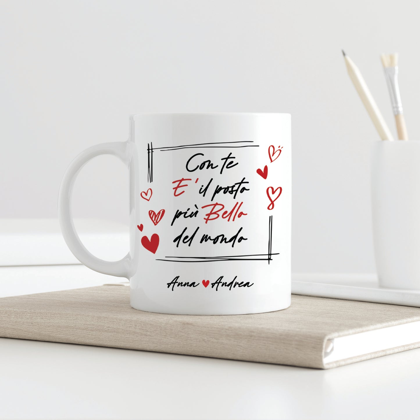 Con te è il posto più bello del mondo - Tazza mug