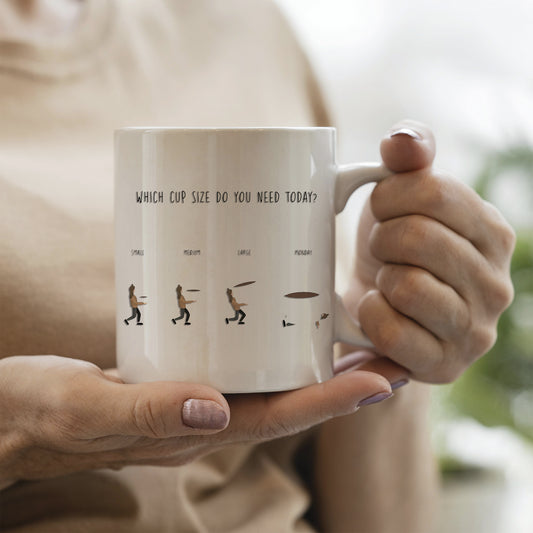 Which cup size need today? - Tazza mug