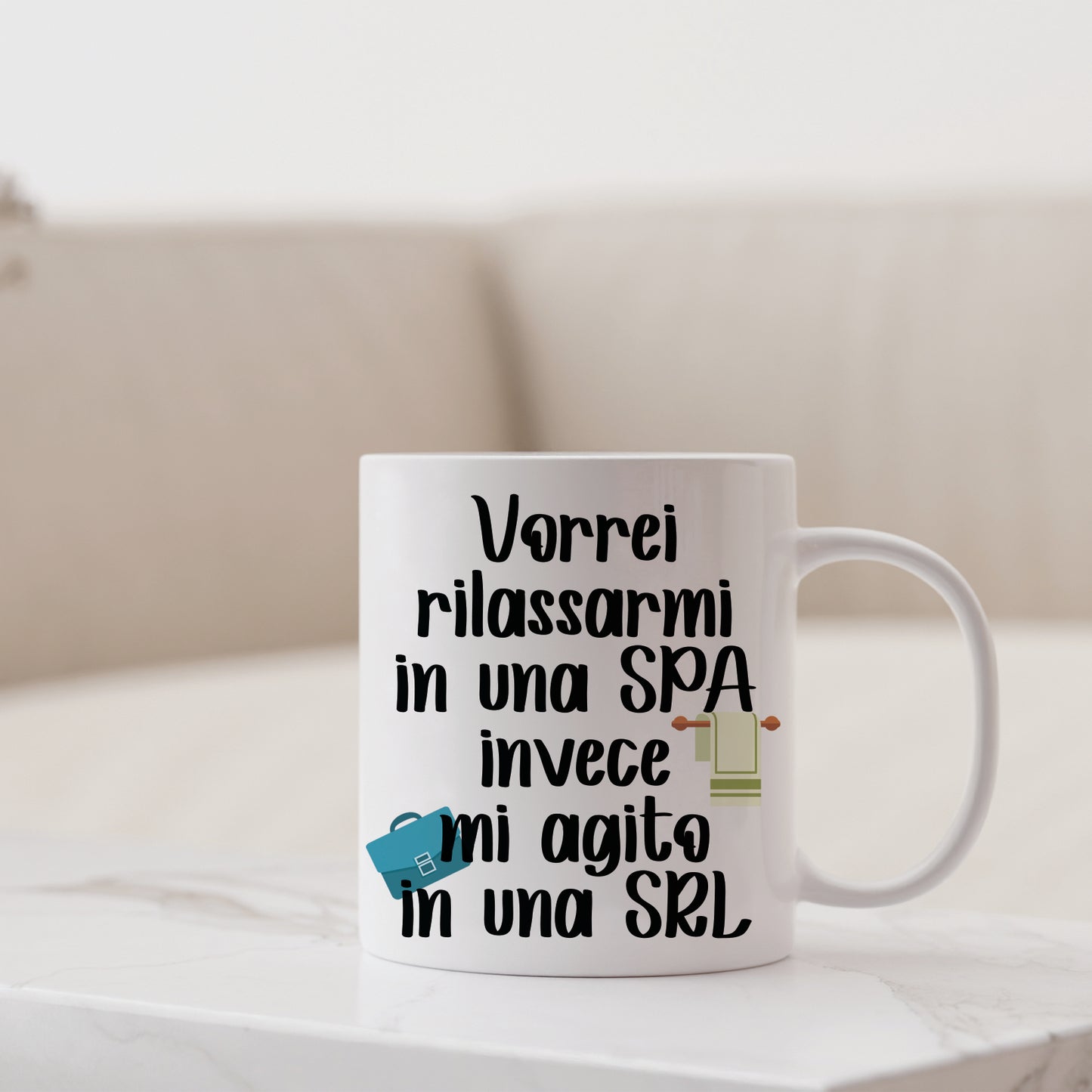 Vorrei rilassarmi in una SPA invece mi agito in una SRL - Tazza mug