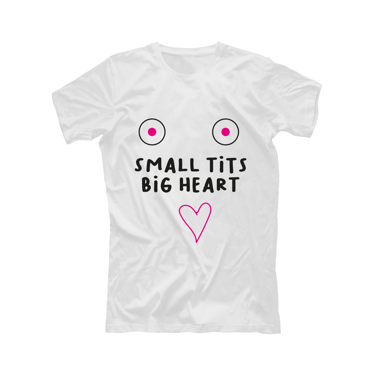 Small tits big heart - T-shirt