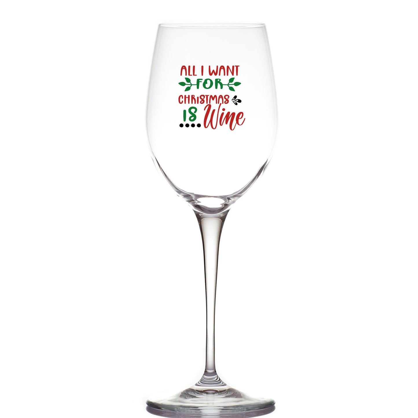 All i want for Christmas is wine - Calice Bicchiere da Vino