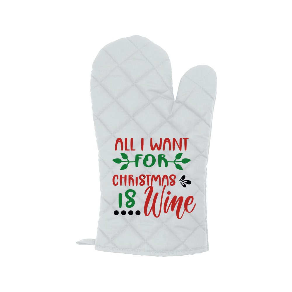 All i want for Christmas is wine - Guanto da cucina