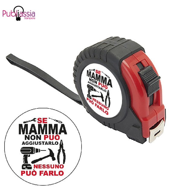 Lo aggiusta mamma - Metro a rullo da 5 metri - idea regalo festa della mamma
