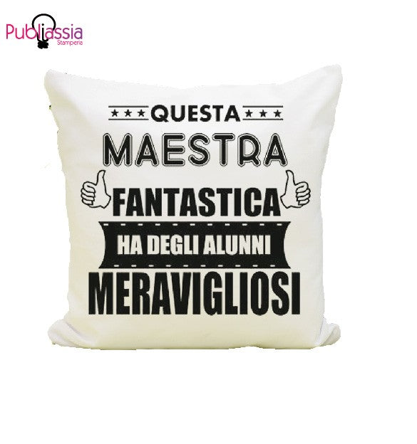 Maestra fantastica - Cuscino - idea regalo maestra