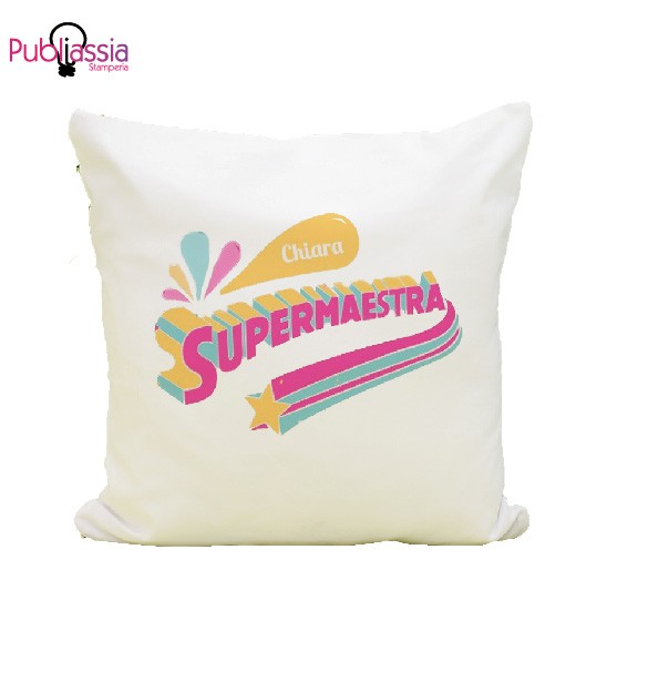 Super Maestra - Cuscino - idea regalo maestra