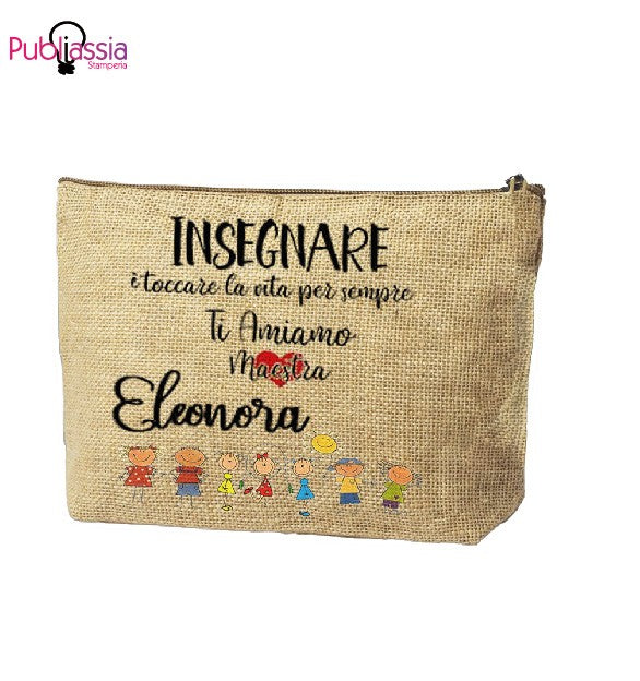 Insegnare - Pochette personalizzata - idea regalo maestra