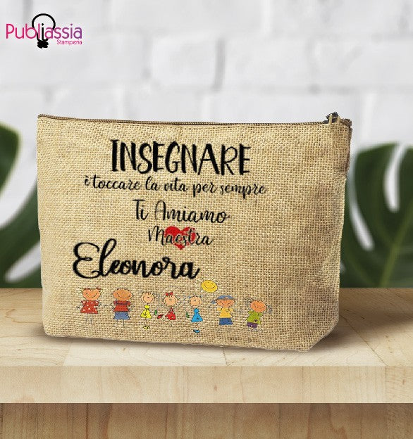 Insegnare - Pochette personalizzata - idea regalo maestra