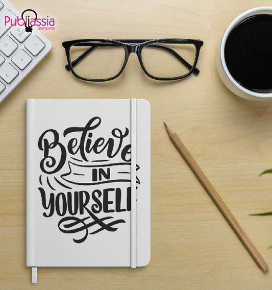 Belive in yourself - Blocco Notes personalizzato