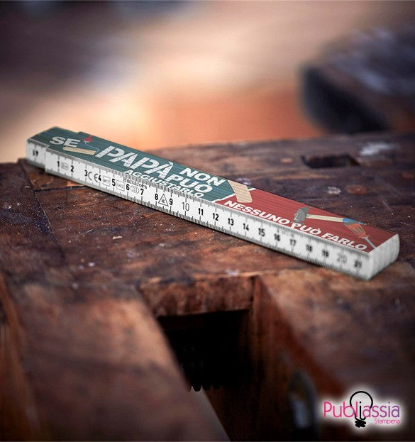 Papà può aggiustarlo - Doppio Metro 2mt - idea regalo festa del papà