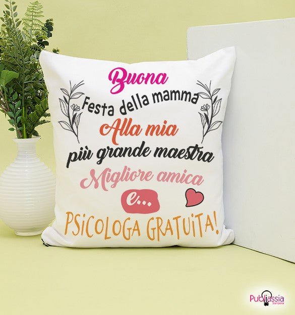 Buona festa della mamma - Cuscino - idea regalo festa della mamma