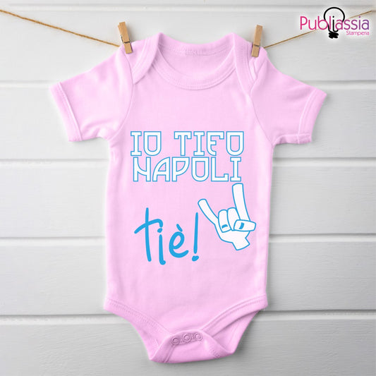 Io tifo Napoli tiè - Tutina neonato - body personalizzato