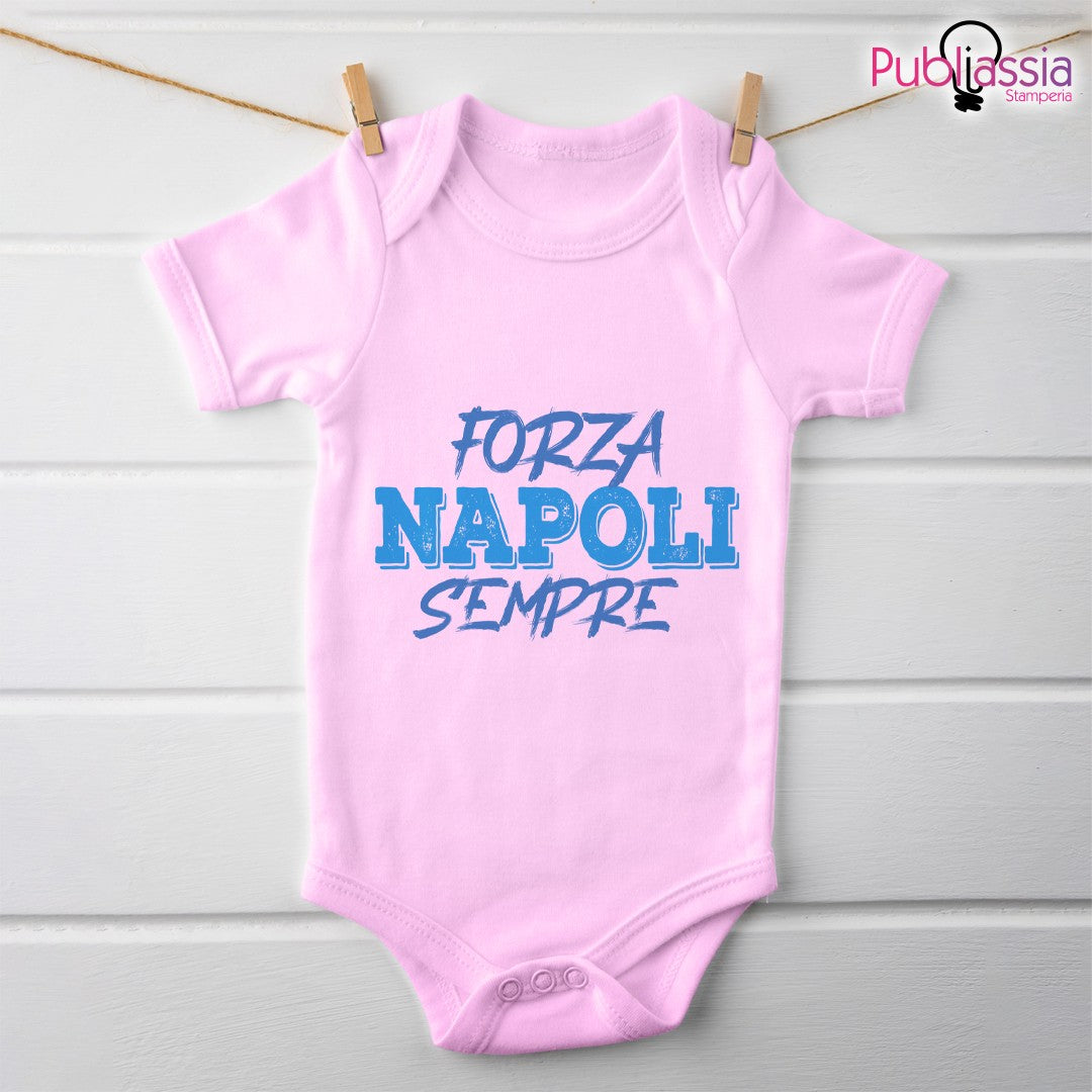Forza Napoli sempre - Tutina neonato - body personalizzato